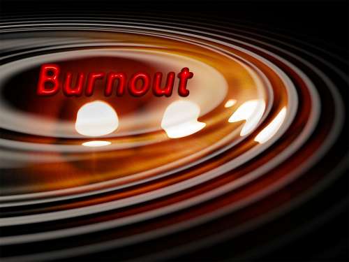 Burn Burned Out Stress Overexertion Overload