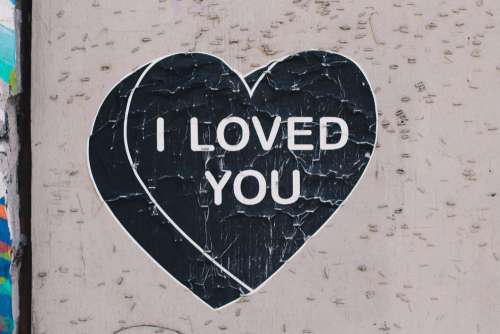Loved You Sign Street Free Photo