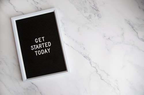 Get Started Today Letter Board Photo
